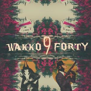 Wakko9forty (Explicit)