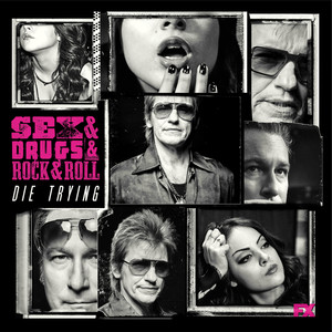 Die Trying (feat. Denis Leary) [From Sex&Drugs&Rock&Roll]