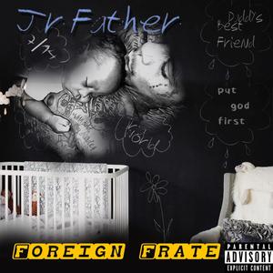 Jr Father (Explicit)