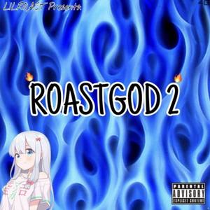 Roastgod 2 (Explicit)