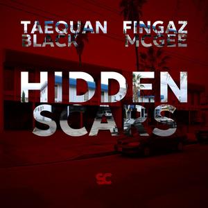 HIDDEN SCARS (feat. Taequan Black)