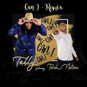Can I(feat. Torch_Nation) (Remix)