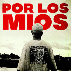 Por Los Mios (Explicit)