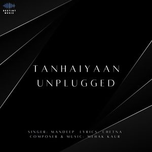 Tanhaiyaan (Unplugged)