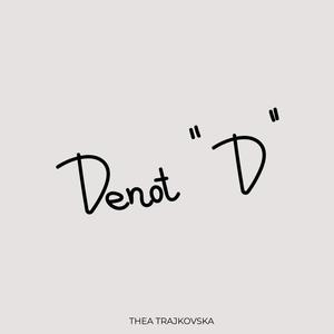 Denot "D"