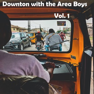 Downtown with the Area Boys, Vol. 1