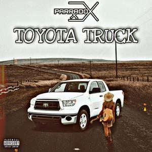 Toyota Truck (Explicit)