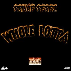 Whole Lotta (Explicit)