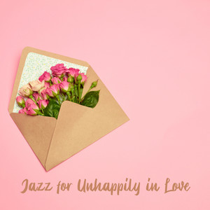 jazz for unhappily in love