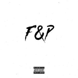 F&P (feat. S Twin) [Explicit]