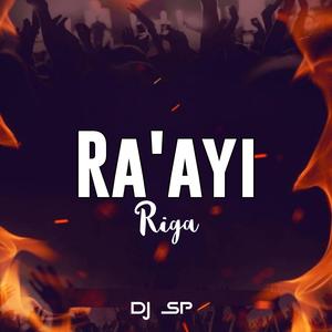 Ra'ayi Riga (feat. Jamil DK)