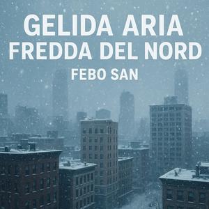 GELIDA ARIA FREDDA DEL NORD