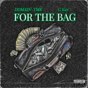 For the Bag (Explicit)