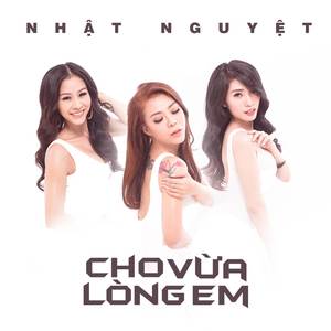 Cho Vừa Lòng Em (Remix)