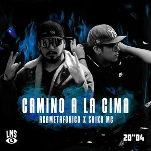 Camino a la Cima (feat. ShikoMc) [Explicit]