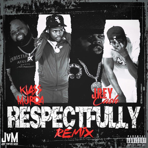 Respectfully (Remix|Explicit)