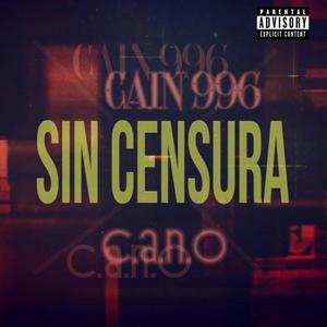 Sin Censura (feat. C.A.N.O) [Explicit]