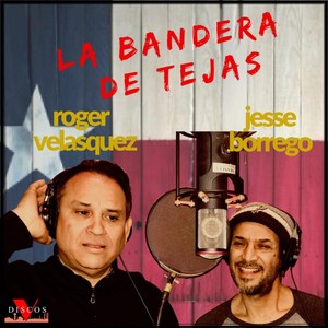 La Bandera De Tejas (feat. Jesse Borrego)