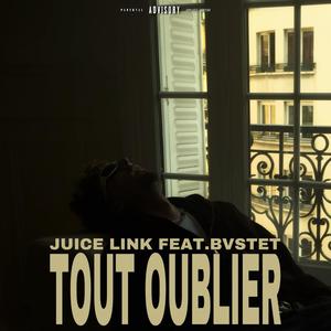 TOUT OUBLIER (feat. Bvstet)