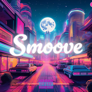 Smoove (Explicit)