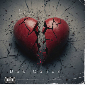 Des Cohen - Ice Her Wrist (Explicit)