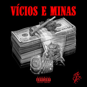 Vícios e Minas (Explicit)