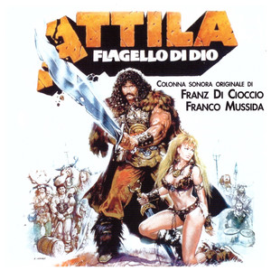 Attila flagello di Dio (Original Motion Picture Soundtrack)