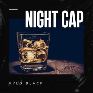 Night Cap (Explicit)