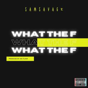 What The F (Explicit)