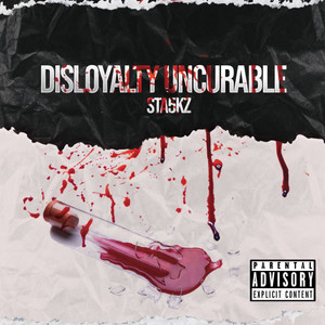 Disloyalty Uncureable (Explicit)