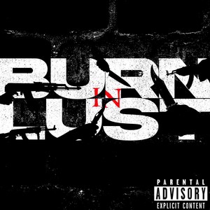 Burn In Lust (Explicit)