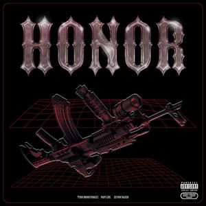 Honor (feat. Tino MoneyBagzz & Papi Lux) (Explicit)