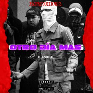 Otro Dia Mas (Explicit)
