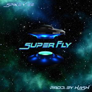 Super Fly (Explicit)