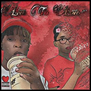 Live To Love EP (Explicit)