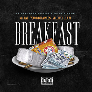 Breakfast (feat. Young Greatness, Velli Vel & J.a.M.)