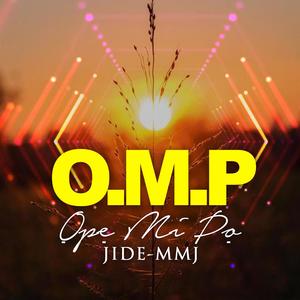 O.M.P (Ope Mi Po) [Explicit]