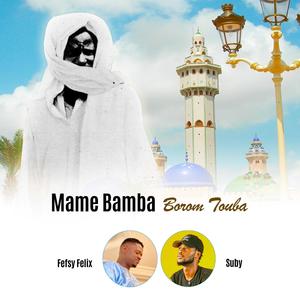 Mame Bamba Borom Touba (feat. Suby)