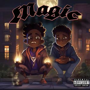 Magic (feat. J2Turnt) (Explicit)