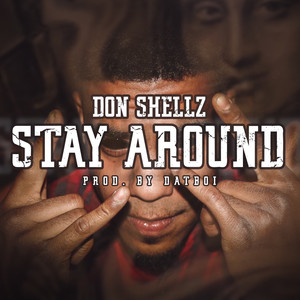 Stay Around (Explicit)