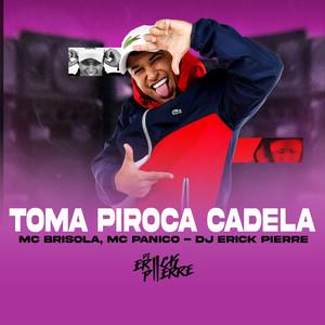 TOMA PIROCA CADELA (Explicit)