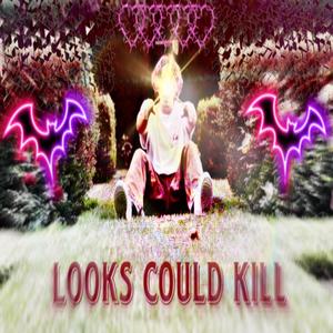 LOOKS COULD KILL (Explicit)