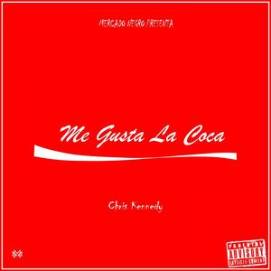 Me gusta la coca (Explicit)