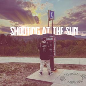 Shooting At The Sun (feat. STEEZ) [Explicit]