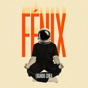 FÉNIX (feat. Vincen García, Daniel Cardenas, Rocky Montoya, Julio valle, Jesus posas & Filipe Moura)