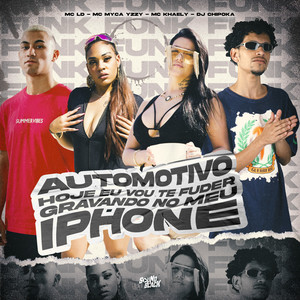 Automotivo Hoje Vou Te Fuder Gravando no Meu Iphone (Explicit)