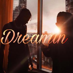 Dreamin' (feat. Wes) [Explicit]