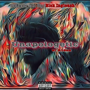 Unapologetic (Explicit)