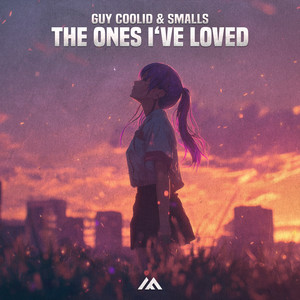 The Ones I've Loved (Extended Mix)