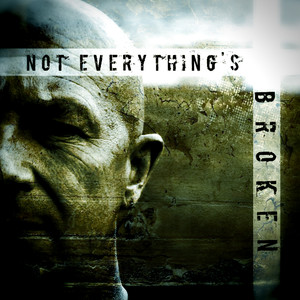 Not Everything's Broken (Instrumental Version)